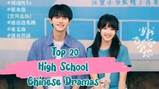 Top 20 Best High School Chinese Dramas!!