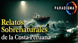 326 - RELATOS SOBRENATURALES DE LA COSTA PERUANA