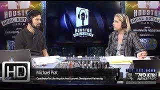 Lake Houston Area Economic Development Partnership - Houston Real Estate Radio