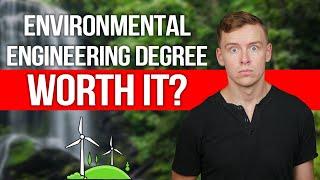 Is Environmental Engineering Degree Worth It?