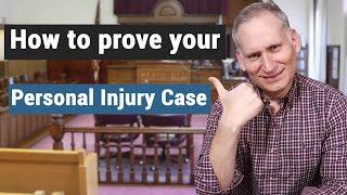 How to prove your personal injury case