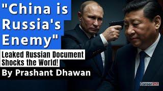 LEAKED RUSSIAN DOCUMENTS SHOW - China is the real enemy