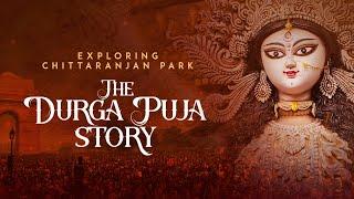 Exploring CR Park: The Durga Puja Story| Original Documentary