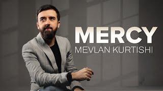 Mevlan Kurtishi - MERCY (3rd Album)