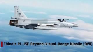 China's  PL-15E Beyond-Visual-Range Missile (BVR)