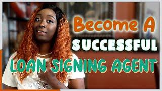 Steps to Become a Successful Loan Signing Agent