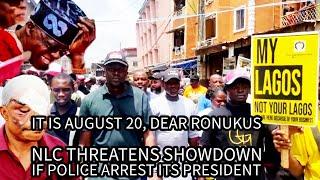 NLC Promises To Shutdown Nigeria If Their President Is Arrested; #Igbophobia: Ronukus, Today Is 20th