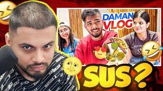 Sid Reacts On Krutika's DAMAN Vlog | *SUS* 