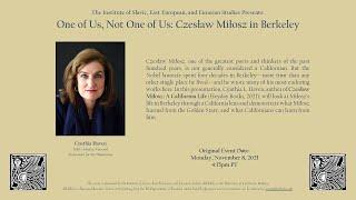 Cynthia Haven: "One of Us, Not One of Us: Czesław Miłosz in Berkeley"