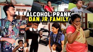 Alcohol Prank on DAN JR FAMILY 