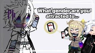 "What gender are you… attracted to" — {Dabi slander}