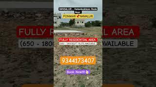 VILLA PLOTS FOR SALE VANDALUR - Kelambakkam Rode Near PONMAR NAVALUR BOOK Now 9344173407#vandalur