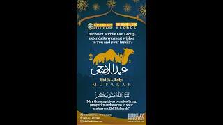Berkeley Middle East Group wishes you a prosperous Eid-Al-Adha 2024