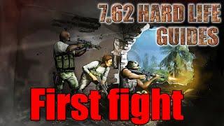 7.62 Hard Life Guides - #1 First Fight (Первый бой)