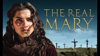 The Real Mary: The Marginalization and Transformation of  the Jewish Mother of Jesus