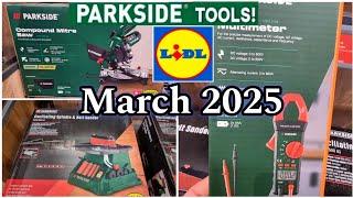 LIDL PARKSIDE TOOLS New ARRIVALS  March 2025 / Affordable Tools