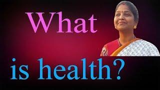 What is health? | Tiruppavai Kokila Manjula Sree  #SreeSevaFoundation