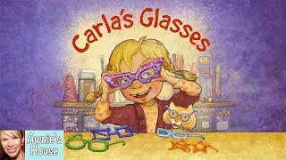  CARLA'S GLASSES The Power of Friendship by Debbie Herman and Sheila Bailey Kids Book Read Aloud