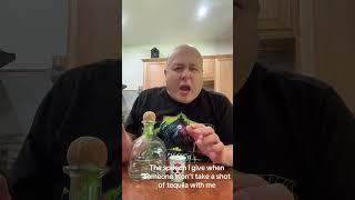 The speech I get when someone says they won’t take a shot of tequila with me #tequila