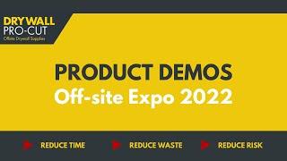 Demonstrating Our Products at Offsite Expo 2022 | Drywall Pro Cut