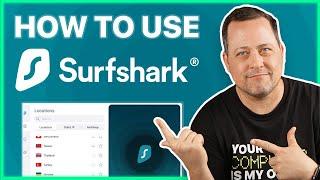 How to use Surfshark VPN | Surfshark tutorial for 2024