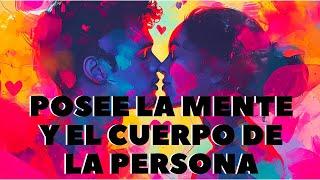 No te sorprendas. Posee la mente y el cuerpo de la persona que amas. Música.