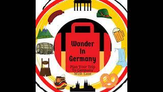 Wander In Germany Podcast Trailer