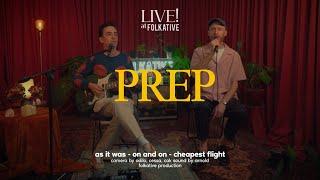 PREP Acoustic Session | Live! at Folkative