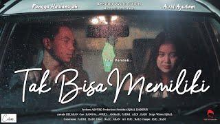 TAK BISA MEMILIKI - Short Movie ( Film Pendek Baper ) REMASTERED