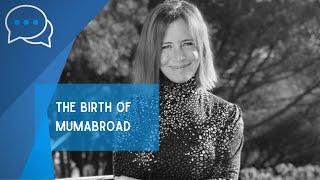 Birth of MumAbroad & the Women in Business directory – with co-founder Carrie Frais