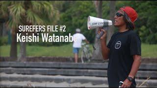 SURFERS file #2 Keishi Watanabe