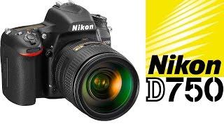 Nikon D750 First Impressions