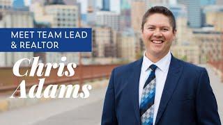 Meet Team Lead and Realtor Chris Adams