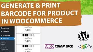 How to Generate & Print Barcode for Products in WooCommerce WordPress | Product