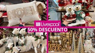 50% DESCUENTO NAVIDAD EN LIVERPOOL