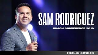 Pastor Samuel Rodriguez | Ruach Conference 2019 | Ruach Global Network