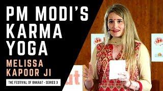 S3: PM Modi's Karma Yoga For Bharat, Beautifully Explained by Melissa Kapoor ji