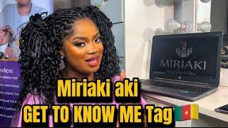 GET TO KNOW ME TAG/ Cameroonian YouTuber Allert! /MIRIAKI AKI/MAKEUP ARTIST