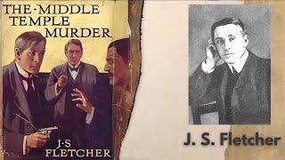 The Middle Temple Murder by J. S. Fletcher