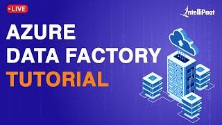 What is Azure Data Factory | Introduction to Azure Data Factory | Intellipaat