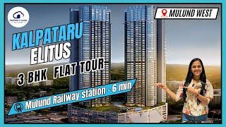 Kalpataru Elitus Mulund West Prestigious 3 BHK Sample Flat Tour and 3D Model Review