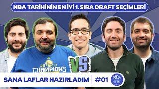 EFSANE GERİ DÖNDÜ! NBA Tarihinin En İyi 1. Sıra Draft Seçimleri | Sana Laflar Hazırladım #01