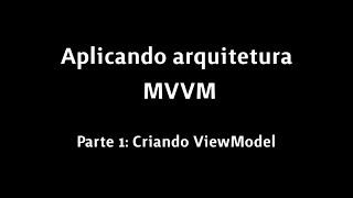 [from MVC to VIP-C] Parte 1 - Aplicando MVVM ---  [Swift] [iOS] [Live Coding]