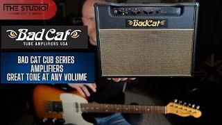 BadCat Cub Guitar Amplifiers - Great Tone At Any Volume!