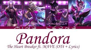 Heart Breaker - PANDORA ft. MAVE (OT4 + Lyrics)