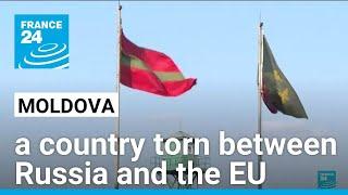 Moldova, o țară sfâșiată între Rusia și Uniunea Europeană • FRANCE 24 English