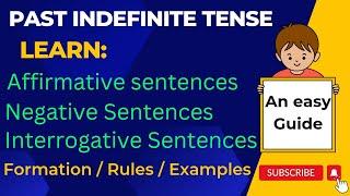 Affirmative Past Indefinite Tense | Negative and Interrogative Past Indefinite |  All Explained.