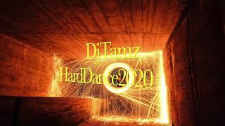 DjTamz HardDancemix 2020