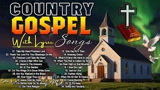 Old Country Gospel Of All Time️Top 100 Country Gospel Songs Lyrics️Country Gospel Music Collection