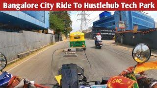 bangalore city | hustle hub tech park bangalore | bangalore vlogs | namma metro | marathahalli #4k